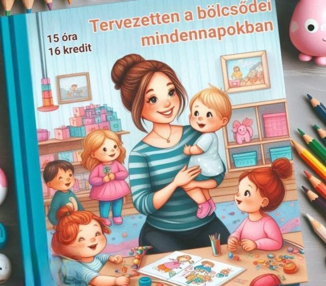 Tervezetten a bölcsődei mindennapokban